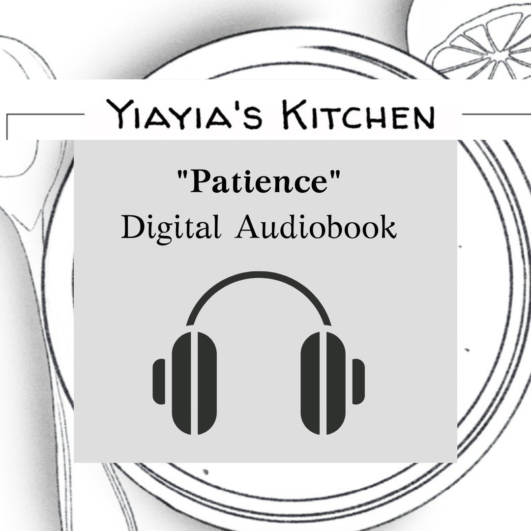 Audiobooks - Yiayia's Kitchen Patience Digital Download With Audio